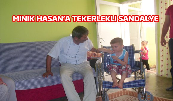 Minik Hasan'a tekerlekli sandalye