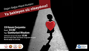 Organ bağışı için yürüyecekler