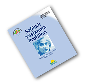 SAĞLIKLI YAŞLANMA PROFİLLERİ