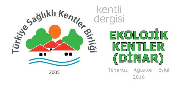 Kentli Dergisi Sayfa 49 – Ekolojik Kentler (Dinar)