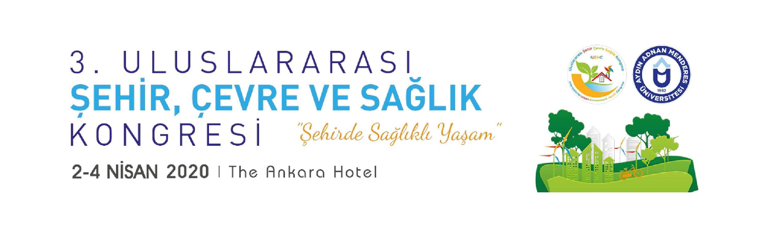 3.Uluslararası Şehir, Çevre ve Sağlık Kongresi 2-4 Nisan 2020 tarihlerinde Ankara’da gerçekleşecek