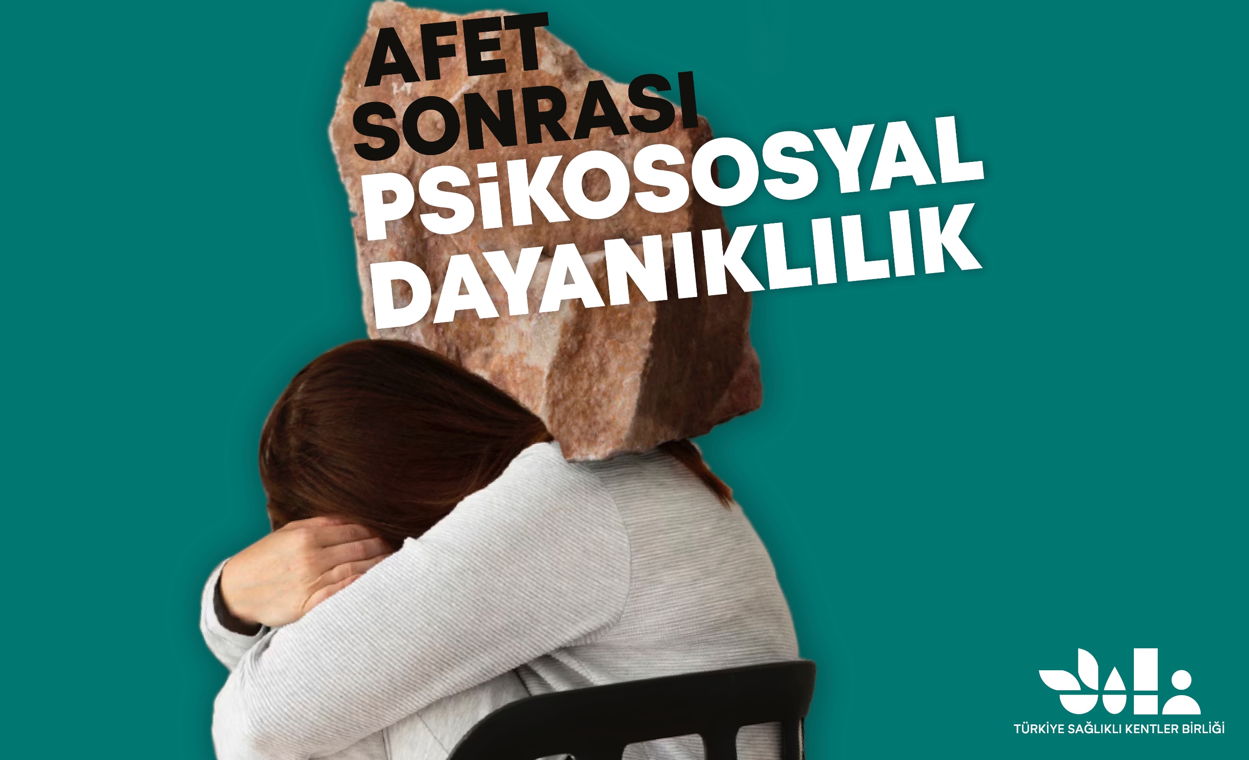 AFET SONRASI PSİKOSOSYAL DAYANIKLILIK