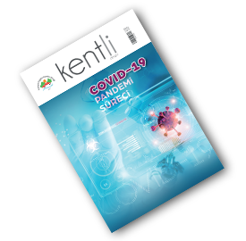 Kentli Dergisi COVID-19 Özel Sayısı