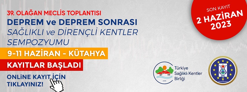 39. Olağan Meclis Toplantısı ve Kütahya Sempozyumu Kayıtları Başladı
